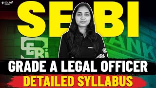 SEBI Grade A Legal Officer Complete Syllabus  SEBI Law Officer 2024 [upl. by Itnavart384]