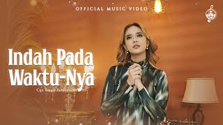 Indah Pada WaktuNya  Putri Siagian Official Music Video [upl. by Yentruok]