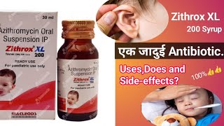 Zithrox XL 200 Syrup  बच्चों के बैक्टीरियल इन्फेक्शनकानगलानाकबुखार और निमोनिया सभी को ठीक करें [upl. by Nalad]