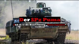 Der SPz Puma und ob er die Bezeichnung Pannenpanzer verdient Teil I [upl. by Leribag686]