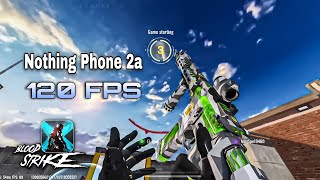 Nothing Phone 2a Blood Strike 120 FPS Test  Dimensity 7200 pro [upl. by Lothar21]