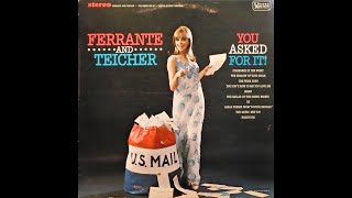 Ferrante amp Teicher  YOU ASKED FOR IT [upl. by Andromeda838]