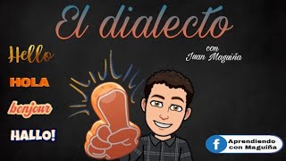 El dialecto  Lenguaje  Aprendiendo con Maguiña [upl. by Aivata]