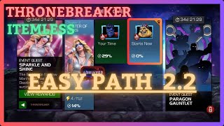 MCOC  EQ 22  Easy Path  ThroneBreaker  SPARKLE AND SHINE  Itemless [upl. by Aniraad]