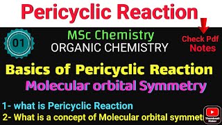 Molecular orbital Symmetry  pericyclic Reaction 01 INTRODUCTION • MSc ORGANIC CHEMISTRY•Notes [upl. by Elma]