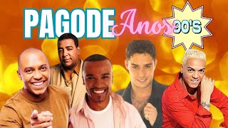 🔥PAGODE ANOS 90 ANTIGO As Melhores [upl. by Greeley]