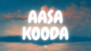 Aasa Kooda  Lyric Video   Sai Abhyankkar  Butter Skotch [upl. by Linden]