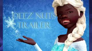 Let It Go Deez Nuts [upl. by Adley]