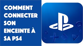 Comment connecter une enceinte à sa PS4 [upl. by Ros]