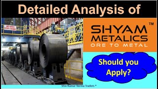 Shyam Metalics IPO detailed Fundamental Analysis Should you apply for Shyam Metalics IPO [upl. by Dira138]