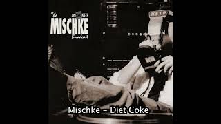 Mischke  diet coke [upl. by Finnegan492]