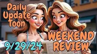 Daily Update Toon  Weekend Review 92924 [upl. by Lisa]