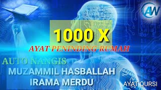 AYAT KURSI 1000X UNTUK PENJAGAAN RUMAH [upl. by Nikral]