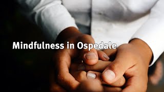 MINDFULNESS in Ospedale [upl. by Moureaux]