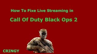 Why you cant live stream from BO2 [upl. by Ainitsirhc736]