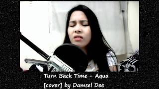 TURN BACK TIME  AQUA cover by Damsel Dee InstrumentalKaraoke [upl. by Lissner187]