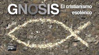 Documental  Gnosis El cristianismo esotérico [upl. by Noiwtna]