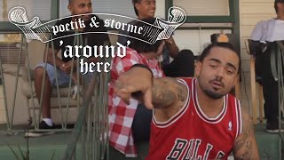 POETIK  feat Storme amp Manny  Around Here Remix Official Music Video [upl. by Fairley]