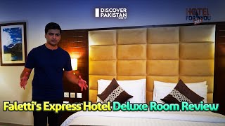 Falettis Express Hotel Deluxe Room Review  Price amp Services  Hotel For You  Discover Pakistan [upl. by Athiste428]