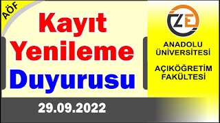 AÖF Kayıt Yenileme Duyurusu Ders Ekle Sil Harç Ödeme Güz Dönemi 3 17 Ekim 2022 [upl. by Auahsoj78]