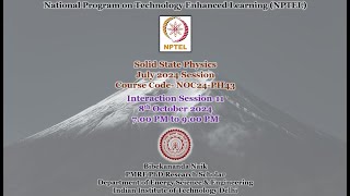 Week 11 of Solid State Physics Problem Solving amp Interaction Session July 2024 Session [upl. by Ellon]