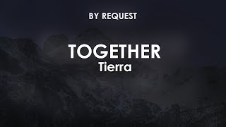 Together  Tierra [upl. by Areip]