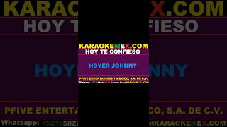 karaoke chuy vega  hoy te confieso karaokemex [upl. by Llenrahc]