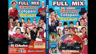 🔥DJCHIBULEO COTOPAXI VS CHIMBORAZO BOLIVAR MIX 4K 🔥 Video Oficial 2021 ✅ [upl. by Lew]