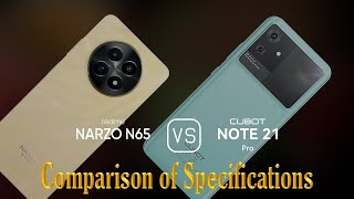 Realme Narzo N65 vs Cubot Note 21 A Comparison of Specifications [upl. by Antonino]