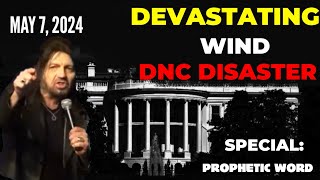 Robin Bullock PROPHETIC WORD🚨DNC DISASTER DEVASTATING WIND Eleventh Hour Prophecy May 7 2024 [upl. by Atiniuq840]