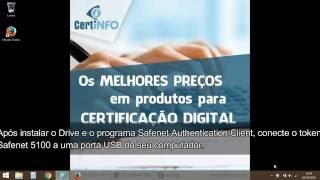 Instalação do Token Safenet 5100  CertINFO [upl. by Pradeep]