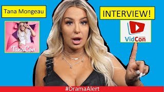 Tana Mongeau Interview DramaAlert Tanacon SHUT DOWN vs Vidcon [upl. by Mundt346]