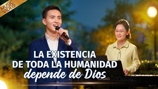 Música cristiana  La existencia de toda la humanidad depende de Dios [upl. by Enner]