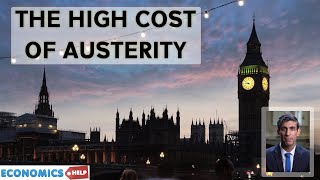 Why Austerity is Unnecessary and Will be Damaging for the UK Economy [upl. by Ardni]