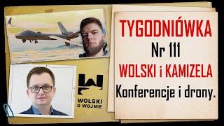 Wolski z Kamizelą Tygodniówka Nr 111 Konferencje i drony [upl. by Latta]