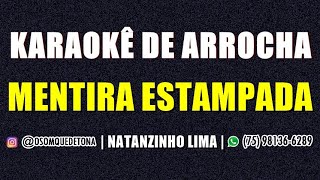 KARAOKÊ DE ARROCHA  MENTIRA ESTAMPADA NA CARA SIMONE E SIMARIANATANZINHO LIMA [upl. by Huntingdon]