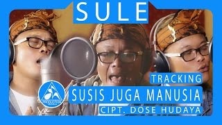 Sule  Susis Juga Manusia [upl. by Dunseath718]