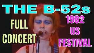 THE B 52S LIVE AT US FESTIVAL 1982 FULL SHOW [upl. by Sims366]