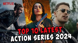 Top 10 Best Latest Action Series On Netflix 2024 [upl. by Auhso466]