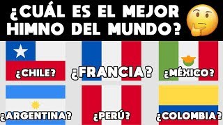 CUÁL ES EL MEJOR HIMNO DEL MUNDO Y DE LATINOAMÉRICA CHILE MÉXICO ARGENTINA COLOMBIA PERÚ [upl. by Ardnuahsal824]