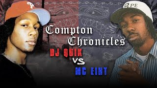 DJ Quik Vs MC Eiht  Compton Chronicles [upl. by Bo154]