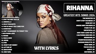 Rihanna Songs Playlist 2024  Rihanna Greatest Hits Full Album 2024❤️❤️ [upl. by Sadella]