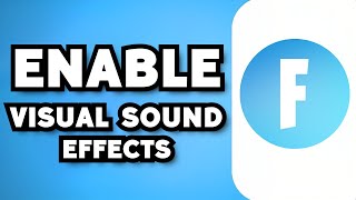 How To Turn On Visual Sound Effects in Fortnite 2024 Guide [upl. by Led314]