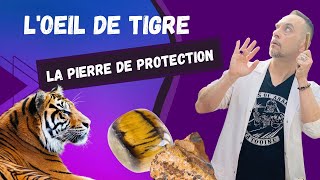 LOeil de Tigre  Tout savoir sur la Pierre de protection [upl. by Aihsoj384]