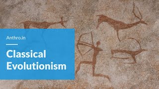 Classical evolutionism  Anthropology UPSC [upl. by Vtarj]