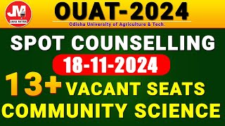 OUAT SPOT ADMISSION FOR BSc COMMUNITY SCIENCE  କେତେ VACANT SEAT ରହିଲା  DETAILS INFORMATION [upl. by Pammie951]