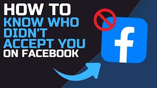 How to KNOW WHO DIDNT ACCEPT YOU ON FACEBOOK 2024 [upl. by Enilatan]