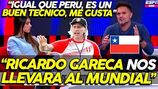 CHILENOS EMOCIONADOS con LA LLEGADA DE GARECA ¡NOS VA A LLEVAR AL MUNDIAL IGUAL QUE PERU [upl. by Crifasi]