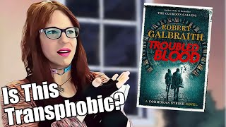 Reviewing J K Rowlings quottransphobicquot new Cormoran Strike book quotTroubled Bloodquot [upl. by Zeus]