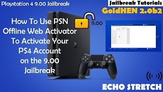 How To Use PSN Offline Web Activator To Activate Your PS4 Account on the 900 Jailbreak [upl. by Anehsuc]